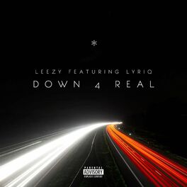Album cover of Down 4 Real (feat. LyriQ)