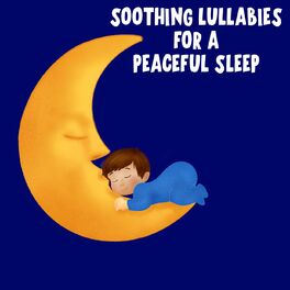 Album cover of Soothing Lullabies for a Peaceful Sleep