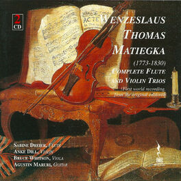 Album cover of Matiegka: Complete Flute and Violin Trios