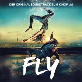 Album cover of Fly (Der Original Soundtrack zum Kinofilm)