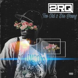 Album cover of To Old 2 Die Young
