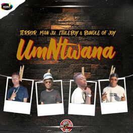 Album cover of UmNtwana (Soulful Amapiano Mix) (feat. Bundle of joy, Terror & Man ju)
