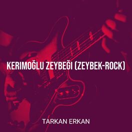 Album cover of Kerimoğlu Zeybeği (Zeybek-Rock)