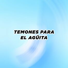 Album cover of Temones para el agüita