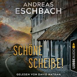 Album cover of Schöne Scheiße! (Ungekürzt)
