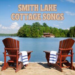 Album cover of Smith Lake Cottage Songs