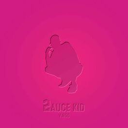 Album cover of SAUCE KID 2
