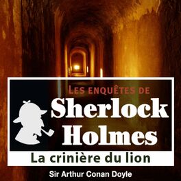 Album cover of La crinière du lion, une enquête de Sherlock Holmes (Les enquêtes de Sherlock Holmes)
