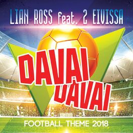 Album cover of Davai Davai (Football Theme 2018) (feat. 2 Eivissa)