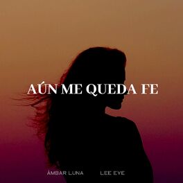 Album cover of Aún Me Queda Fe