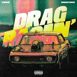 Album cover of Drag Racin' (With BIGBABYGUCCI) (feat. BIGBABYGUCCI)