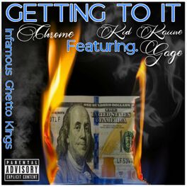 Album cover of Getting to It (feat. Kid Kaiine & Gage)