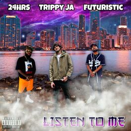 Album cover of Listen to Me (feat. Futuristic & 24hrs)