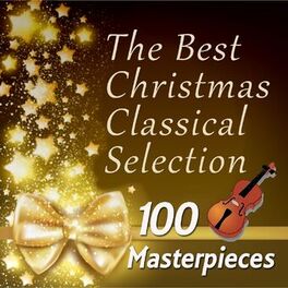 Album cover of The Best Christmas Classical Selection (100 Masterpieces)