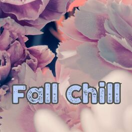 Album cover of Fall Chill