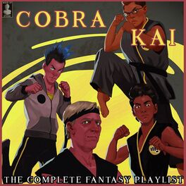 Album cover of Cobra Kai The Complete Fantasy Playlist
