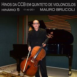 Album cover of Hinos da Ccb em Quinteto de Violoncelos Hinário 5 ( 1 ao 20 )