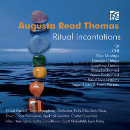 Album cover of Augusta Read Thomas: Ritual Incantations