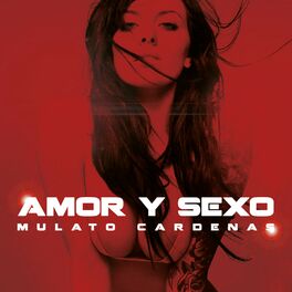Album cover of Amor Y Sexo (Remixes)