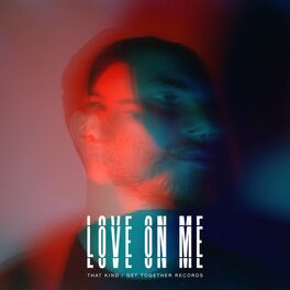 Album cover of Love On Me