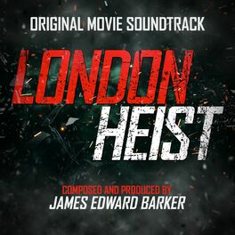 Album cover of London Heist (Original Motion Picture Soundtrack)