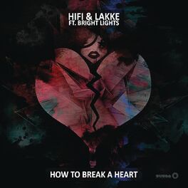 Album cover of How to Break a Heart