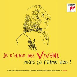 Album cover of Je n'aime pas Vivaldi, mais ça j'aime bien !