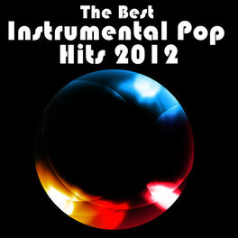 Album cover of The Best Instrumental Pop Hits 2012