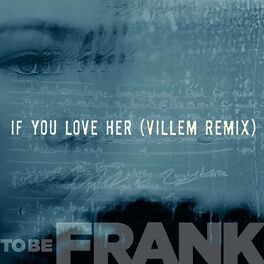 Album cover of If You Love Her (Villem Remix)