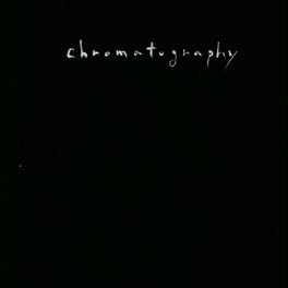 Album cover of chromatography