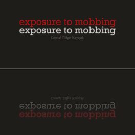 Album cover of Exposure to Mobbing