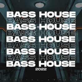 Album cover of Bass House Music 2022