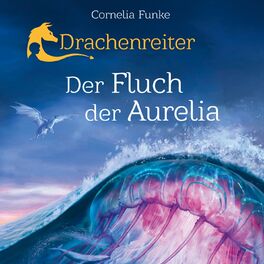 Album cover of Drachenreiter - Der Fluch der Aurelia (Ungekürzt)