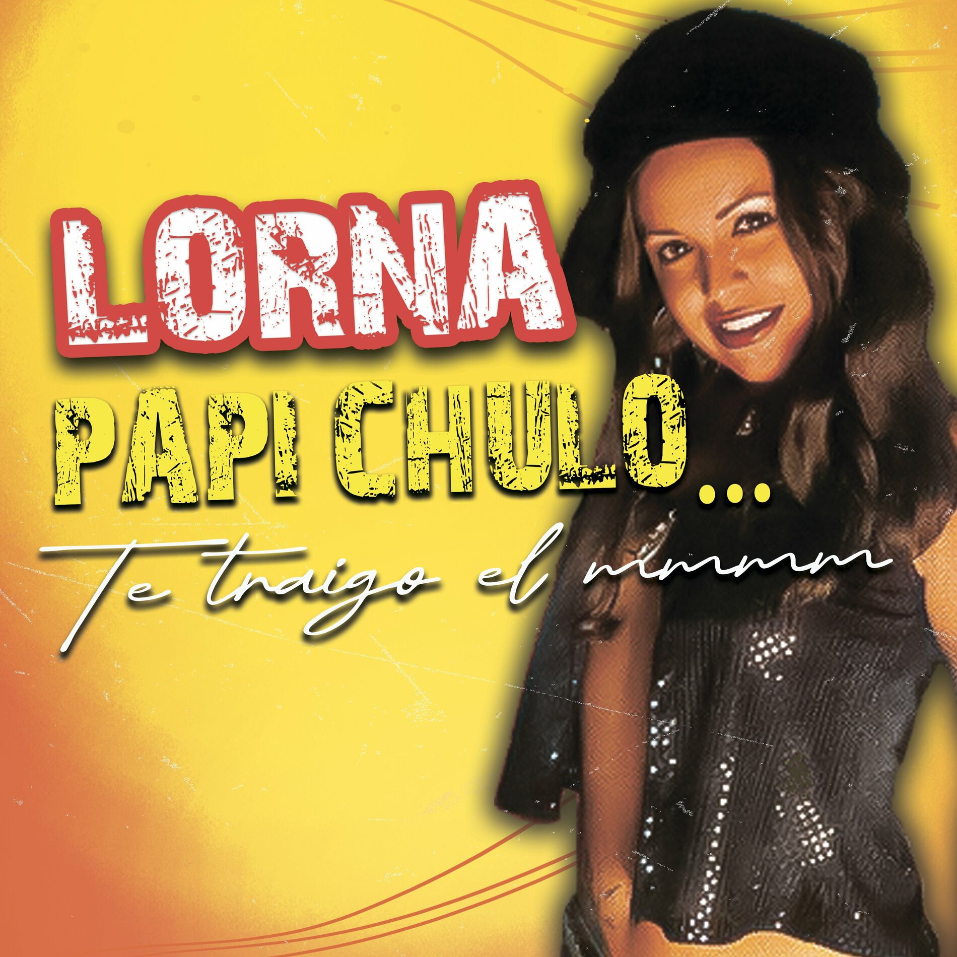 Lorna - Papi Chulo... Te Traigo El Mmmm (Original): listen with lyrics |  Deezer