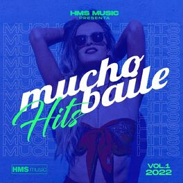 Album cover of Mucho Baile Hits 2022 (Vol 1)