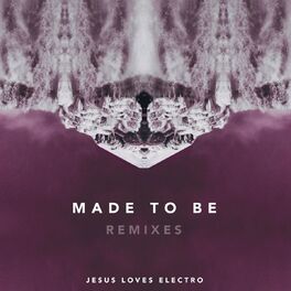 Album cover of Made to Be: Remixes
