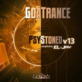 Album cover of GoaTrance PsyStoned, Vol. 13 (Album Dj Mix Version)