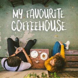 Album cover of My Favourite Coffeehouse