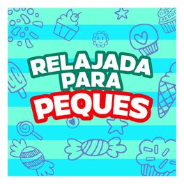 Album cover of Relajada para Peques