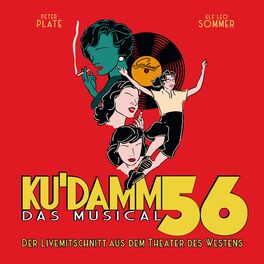 Album cover of Ku'damm 56: Das Musical (Der Livemitschnitt aus dem Theater des Westens)