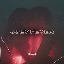 Album cover of July Fever (feat. MAMI)