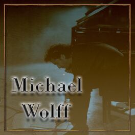 Album cover of Michael Wolff