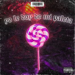Album cover of Yo Te Doy De Mi Paleta RKT (Remix)