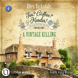 Album cover of A Vintage Killing - Tea? Coffee? Murder!, Episode 4 (Unabridged)