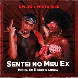 Album cover of Sentei no Meu Ex (Minha Ex É Muito Louca)