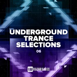 Album cover of Underground Trance Selections, Vol. 06