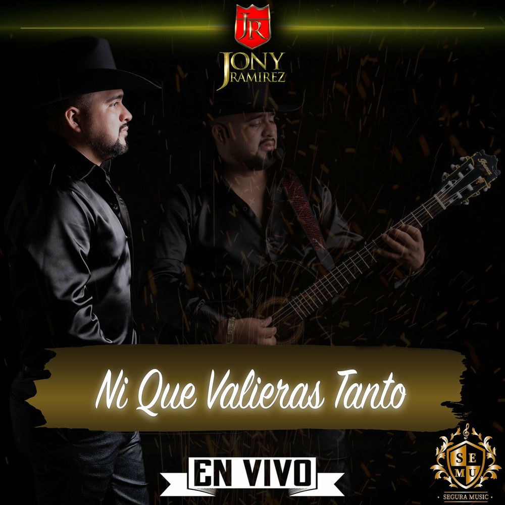 Jony Ramírez - Ni Que Valieras Tanto (En Vivo)