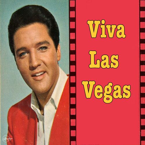 Elvis presley viva las vegas lyrics and songs deezer