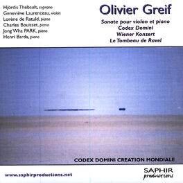 Album cover of Olivier Greif - Sonate Pour Violon Et Piano, Codex Domini, Wiener Konzer, Le Tombeau De Ravel