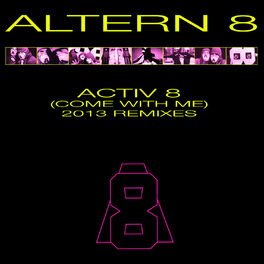 Album cover of Activ 8 (Come With Me)